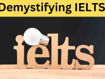 Demystifying IELTS: What Every Beginner Should Know