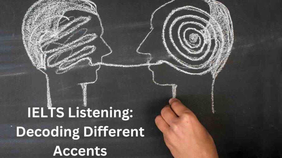 IELTS Listening: Decoding Different Accents