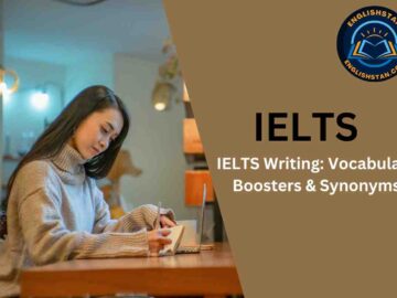 IELTS Writing: Vocabulary Boosters & Synonyms