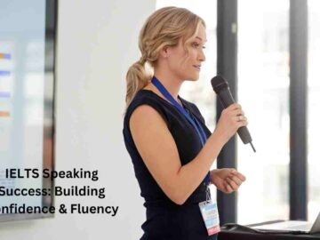 IELTS Speaking Success: Building Confidence & Fluency