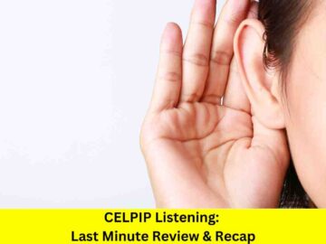 CELPIP Listening: Last Minute Review & Recap