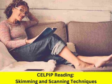 CELPIP Reading: Skimming and Scanning Techniques