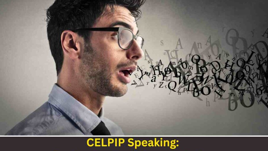CELPIP Speaking: Perfecting Your Pronunciation