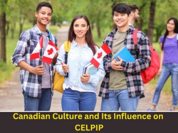 Canadian Culture and Its Influence on CELPIP